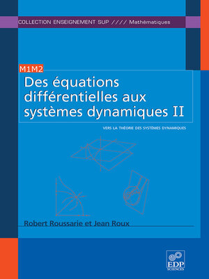 cover image of Des équations différentielles aux systèmes dynamiques II